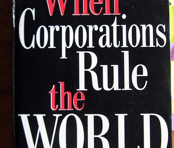 When Corporations Rule the World